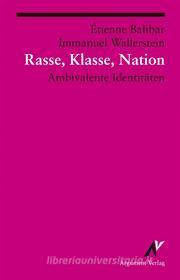 Ebook Rasse, Klasse, Nation di Immanuel Wallerstein, Étienne Balibar edito da Argument Verlag mit Ariadne