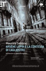 Ebook Arsène Lupin e la contessa di Cagliostro di Leblanc Maurice edito da Einaudi