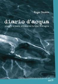 Ebook Diario d'acqua di Roger Deakin edito da EDT