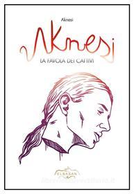 Ebook Aknesi di Elbasan Mehmeti edito da Editrice Veneta
