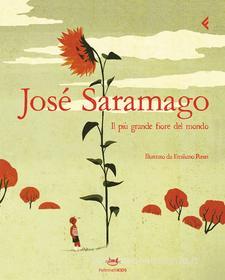 Ebook Il più grande fiore del mondo di José Saramago edito da Feltrinelli Editore