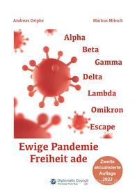 Ebook Ewige Pandemie - Freiheit ade di Andreas Dripke, Markus Miksch edito da Books on Demand