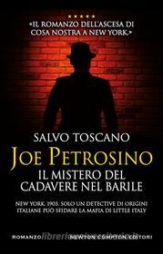 Ebook Joe Petrosino. Il mistero del cadavere nel barile di Salvo Toscano edito da Newton Compton Editori