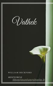 Ebook Vathek di William Beckford edito da Gérald Gallas