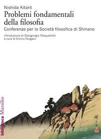 Ebook Problemi fondamentali della filosofia di Nishida Kitar? edito da Marsilio