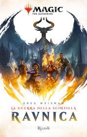 Ebook Ravnica: la guerra della scintilla di Weisman Greg edito da Rizzoli