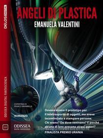 Ebook Angeli di plastica di Emanuela Valentini edito da Delos Digital