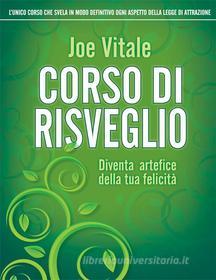 Ebook Corso di risveglio di Joe Vitale edito da Edizioni il Punto d'Incontro
