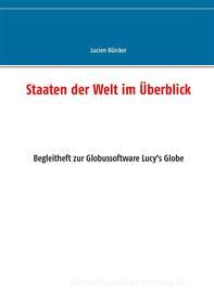 Ebook Staaten der Welt im Überblick di Lucien Bürcker edito da Books on Demand