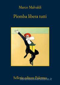 Libro Ebook Piomba libera tutti di Marco Malvaldi di Sellerio Editore