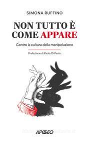 Ebook Non tutto è come appare di Simona Ruffino edito da Feltrinelli Editore
