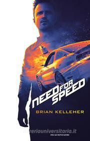 Ebook Need for speed di Kelleher Brian edito da Mondadori