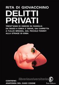 Ebook Delitti privati di Rita Di Giovacchino edito da Fazi Editore
