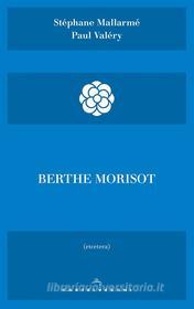 Ebook Berthe Morisot di Stéphane Mallarmé, Paul Valéry edito da Castelvecchi