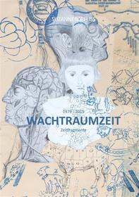 Ebook Wachtraumzeit di Suzanne Barfuss edito da Books on Demand