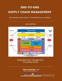 Ebook End-to-End Supply Chain Management  - 2nd edition - di Joris J.A. Leeman edito da Books on Demand