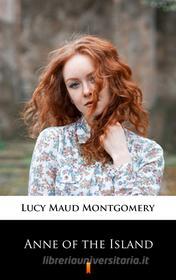 Ebook Anne of the Island di Lucy Maud Montgomery edito da Ktoczyta.pl