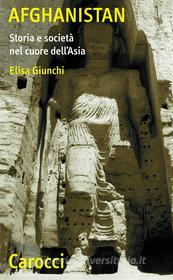 Ebook Afghanistan di Elisa Giunchi edito da Carocci editore S.p.A.