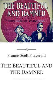 Ebook The Beautiful and the Damned di Francis Scott Fitzgerald edito da Francis Scott Fitzgerald