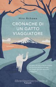 Ebook Cronache di un gatto viaggiatore di Hiro Arikawa edito da Garzanti