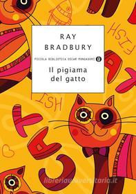 Ebook Il pigiama del gatto di Bradbury Ray edito da Mondadori