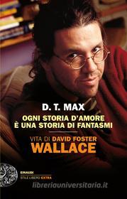 Ebook Ogni storia d'amore è una storia di fantasmi di Max D.t. edito da Einaudi