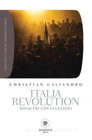 Ebook Italia revolution di Caliandro Christian edito da Bompiani