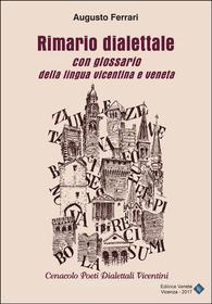 Ebook Rimario dialettale con glossario della lingua vicentina e veneta di Augusto Ferrari edito da Editrice Veneta