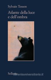 Libro Ebook Atlante della luce e dell'ombra di Sylvain Tesson di Sellerio Editore