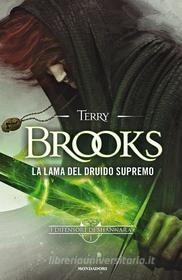 Ebook La lama del Druido supremo di Brooks Terry edito da Mondadori