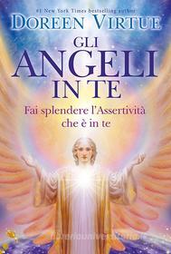 Ebook Gli Angeli in Te di Doreen Virtue edito da mylife