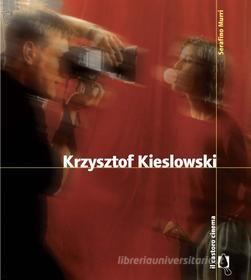 Ebook Krzysztof Kieslowski di Serafino Murri edito da Il Castoro Editrice