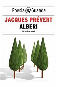 Ebook Alberi di Jacques Prévert edito da Guanda
