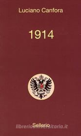 Ebook 1914 di Luciano Canfora edito da Sellerio Editore