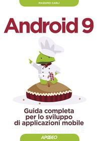 Ebook Android 9 di Massimo Carli edito da Feltrinelli Editore