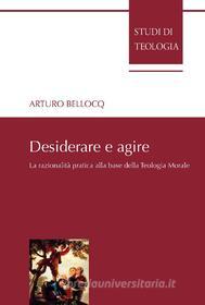 Ebook Desiderare e agire di Arturo Bellocq edito da EDUSC