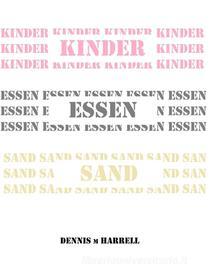 Ebook Kinder Essen Sand di Dennis Harrell edito da Books on Demand
