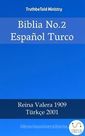 Ebook Biblia No.2 Español Turco di Truthbetold Ministry edito da TruthBeTold Ministry