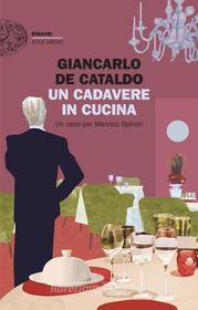 Ebook Un cadavere in cucina di De Cataldo Giancarlo edito da Einaudi