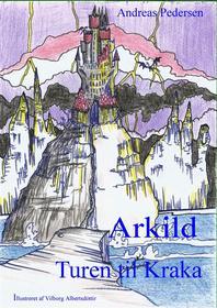 Ebook Arkild-3 di Andreas Pedersen edito da Books on Demand