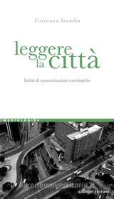 Ebook Leggere la città di Fiorenza Gamba edito da Liguori Editore