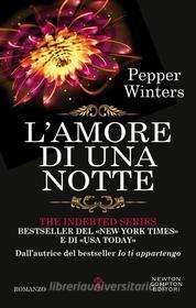Ebook L'amore di una notte di Pepper Winters edito da Newton Compton Editori