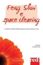 Ebook Feng shui e space clearing di Karen Kingston edito da Red!