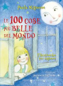 Ebook Le 100 cose più belle del mondo di Paola Mignone edito da Edizioni Terra Santa