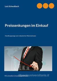 Ebook Preissenkungen im Einkauf di Lutz Schwalbach edito da Books on Demand
