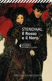 Ebook Il Rosso e il Nero di Stendhal edito da Feltrinelli Editore