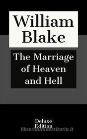 Ebook The Marriage of Heaven and Hell di William Blake edito da Javier Pozoo S