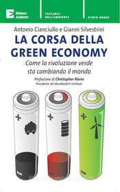 Ebook La corsa della green economy di Silvestrini Gianni, Cianciullo Antonio edito da Edizioni Ambiente