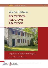Ebook Religiosità religione religioni di Valerio Bortolin edito da Edizioni Messaggero Padova