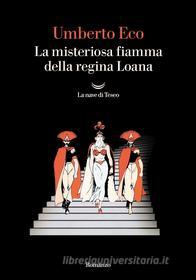 Ebook La misteriosa fiamma della regina Loana di Umberto Eco edito da La nave di Teseo